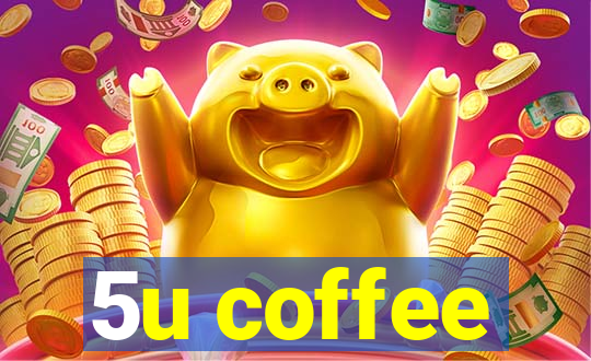 5u coffee